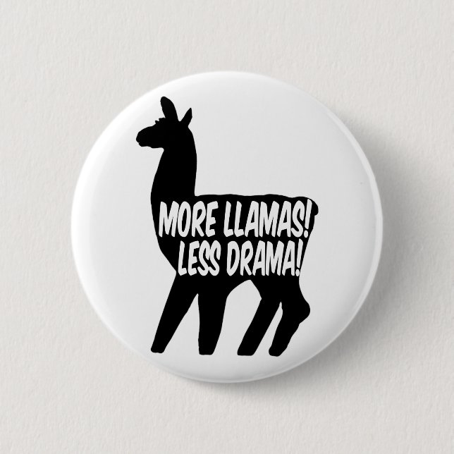 More Llamas Less Drama Button (Front)