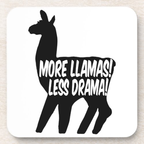 More Llamas Less Drama Drink Coaster