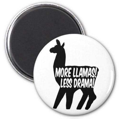 More Llamas Less Drama Magnet