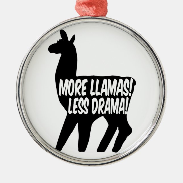 More Llamas Less Drama Metal Ornament (Front)