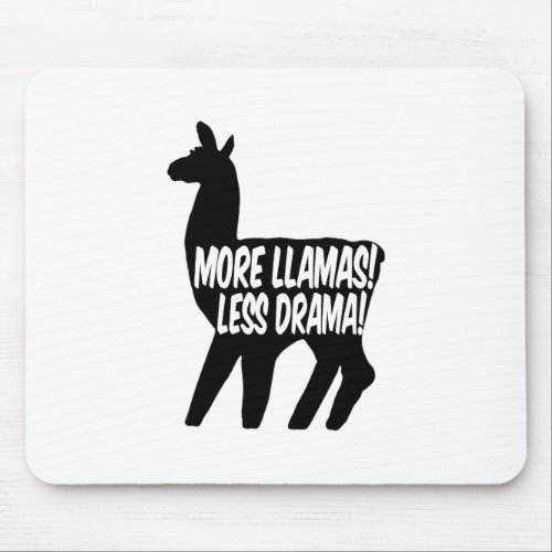 More Llamas Less Drama Mouse Pad