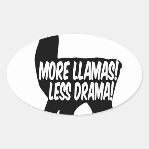 More Llamas Less Drama Oval Sticker