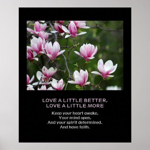 More Love Faith Custom Quote Pink Magnolia Flowers Poster