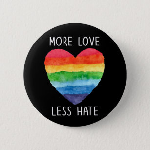 More Love Less Hate Button