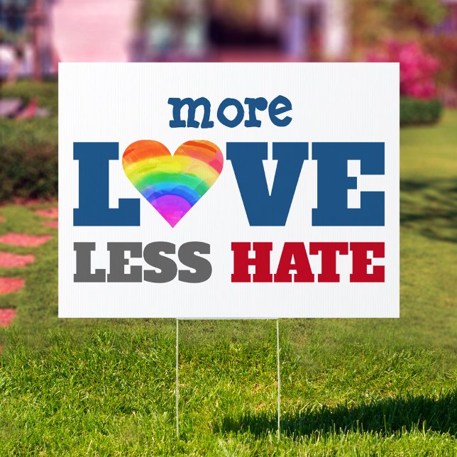 More Love Less Hate Rainbow Heart Bold Typography Sign (Creator Uploaded)