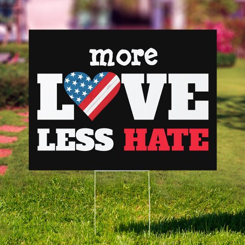 More Love Less Hate Rustic Bold USA Flag Heart Sign