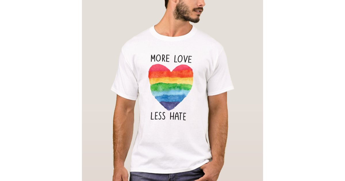 more love less hate shirt