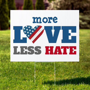 More Love Less Hate USA Flag Heart Bold Typography Sign