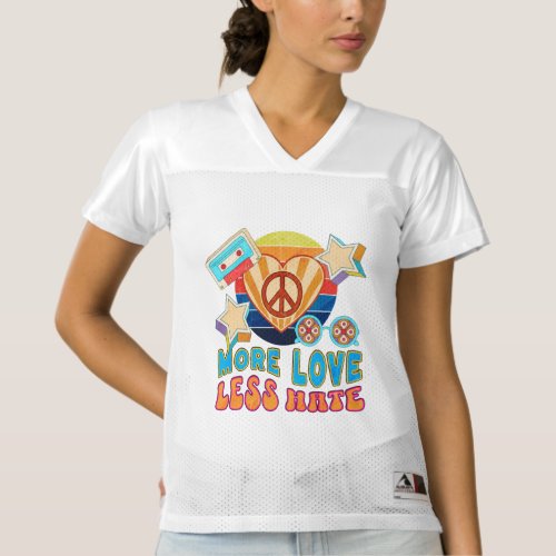 More Love Less Hate Womens Football Jersey