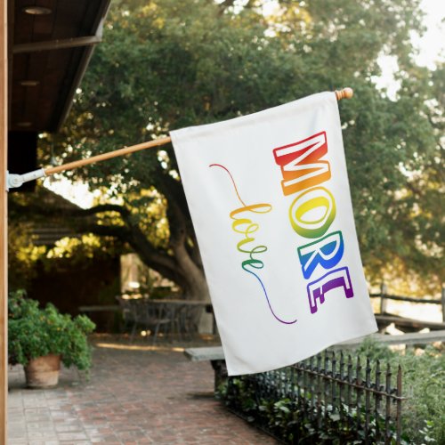 More Love Rainbow Flag