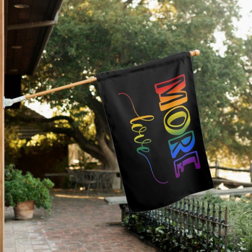 More Love Rainbow Flag