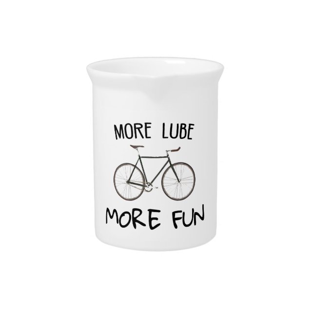 More Lube More Fun Cycling Beverage Pitcher (Front)