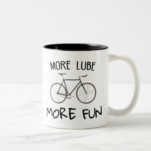 More Lube More Fun Cycling Two-Tone Coffee Mug