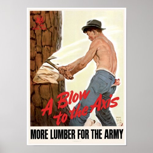 More Lumber for the Army Poster