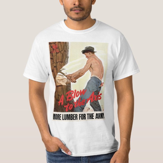 More Lumber for the Army T-Shirt (Front)