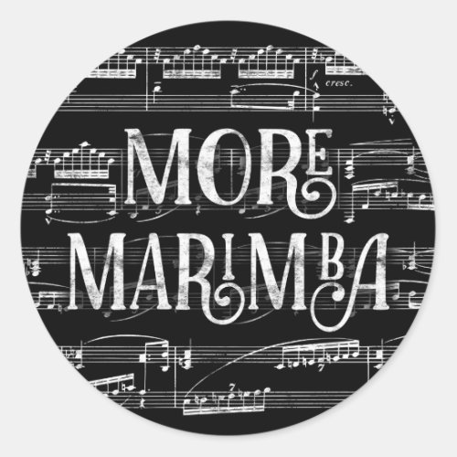 More Marimba Chalkboard _ Black White Music Classic Round Sticker