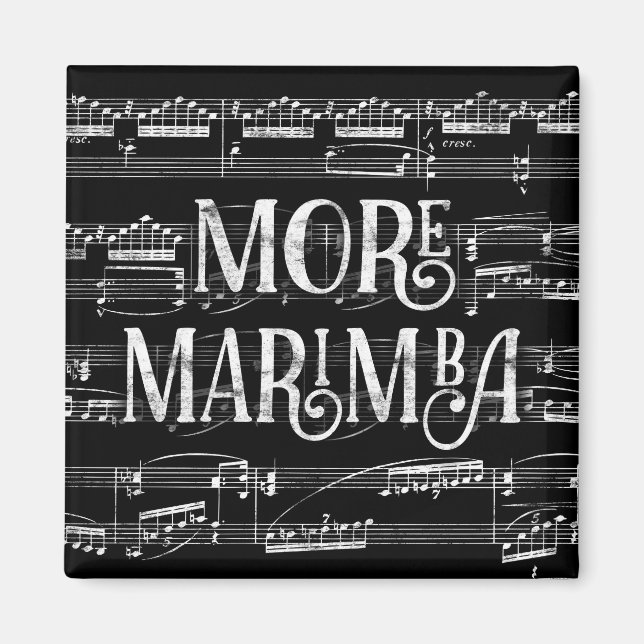More Marimba Chalkboard - Black White Music Magnet (Front)
