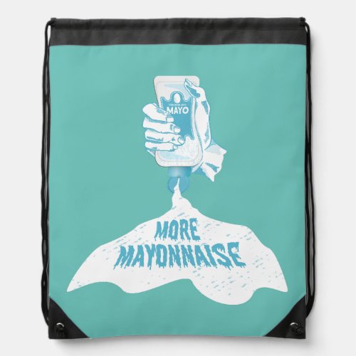 More Mayonnaise Drawstring Bag
