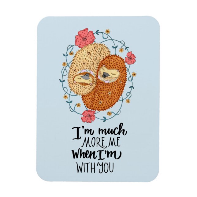 More Me with You Hedgehogs Magnet (Vertical)
