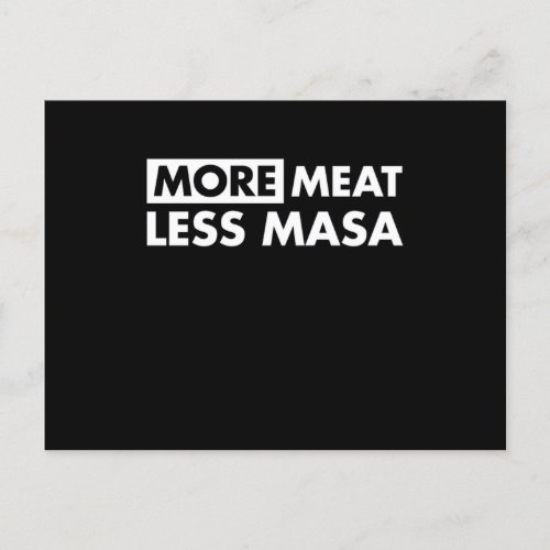 More Meat Less Masa Tamales Funny  Postcard