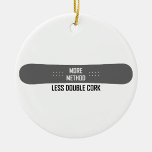 More Method Less Double Cork Ceramic Ornament