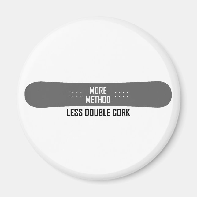 More Method Less Double Cork Magnet (Front)