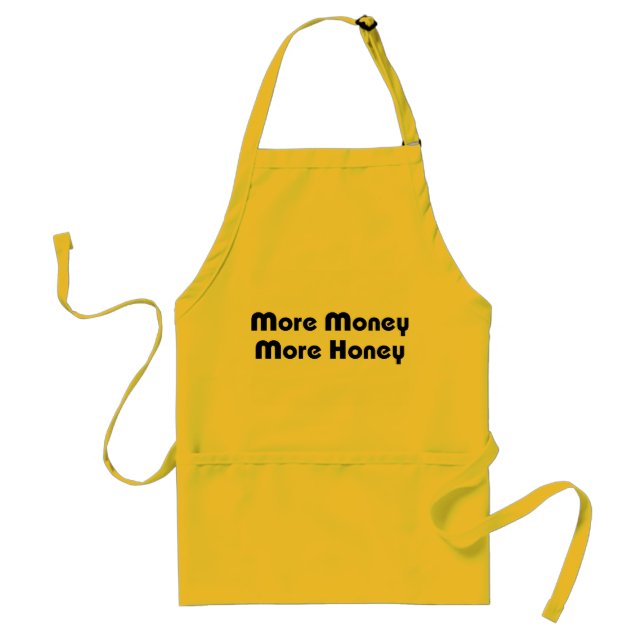 More Money More Honey Adult Apron (Front)