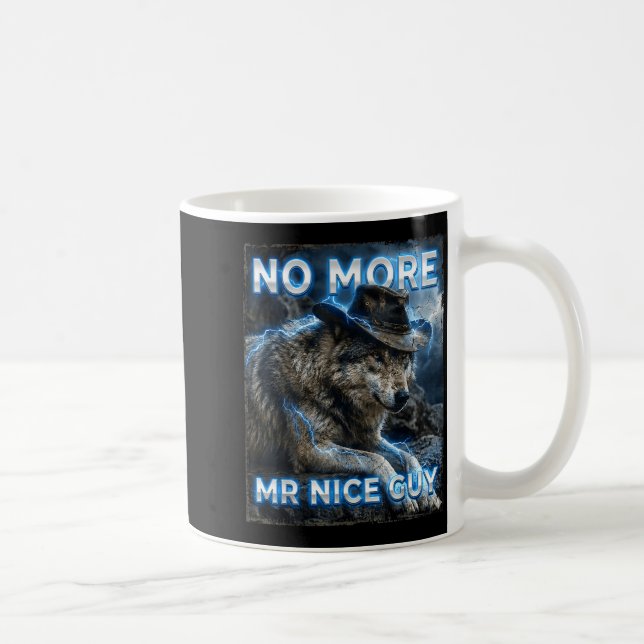More mr nice guy cringe meme wolves funny alpha coffee mug (Right)