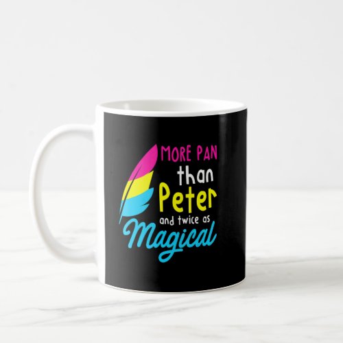 More Pan Than Peter _ Lgbtq Queer Omnisexual Panse Coffee Mug