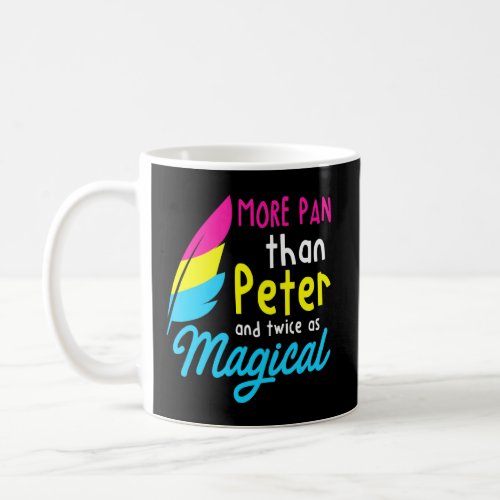 More Pan Than Peter _ Lgbtq Queer Omnisexual Panse Coffee Mug