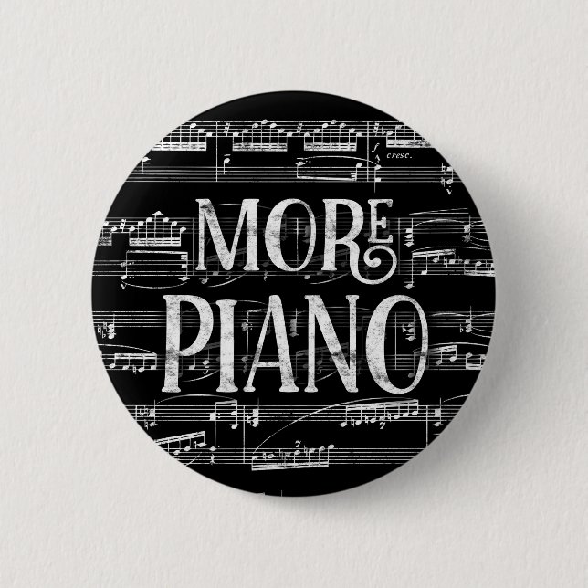 More Piano Chalkboard - Black White Music Button (Front)
