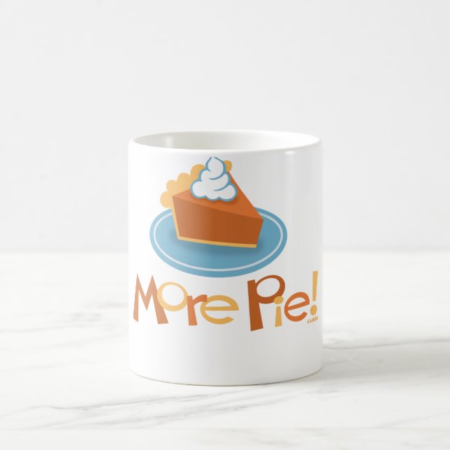 More Pie! Mug (Center)