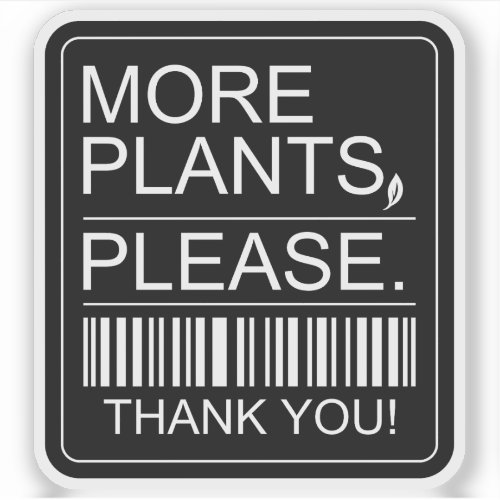 More Plants Please Indoor Plant Lover Gift Sticker