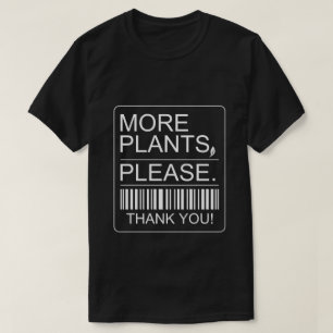 More Plants Please Indoor Plant Lover Gift T-Shirt