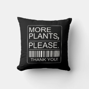 More Plants Please Indoor Plant Lover Gift Throw Pillow