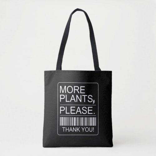 More Plants Please Indoor Plant Lover Gift Tote Bag