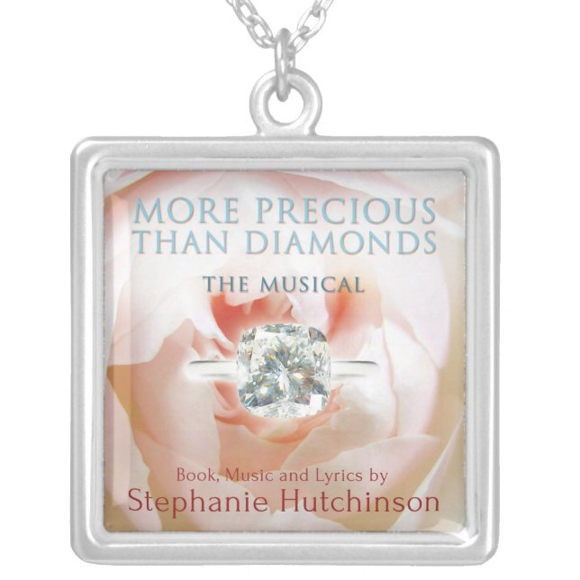 MORE PRECIOUS THAN DIAMONDS: The Musical  necklace (Front)