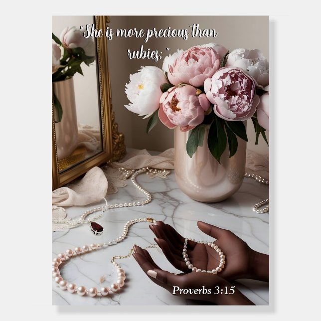 More Precious Than Rubies Foam Board (Front)