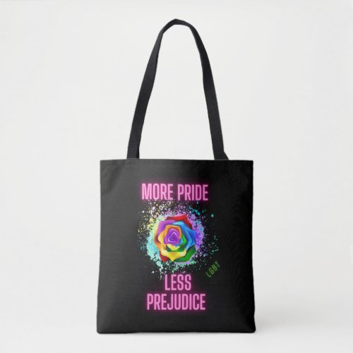 More Pride Less Prejudice LGBT Flower   Tote Bag