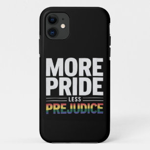 More Pride Less Prejudice Lgbt Gay Pride Month iPhone 11 Case