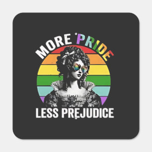 More Pride Less Prejudice LGBT Gay Pride Month Metal Sign