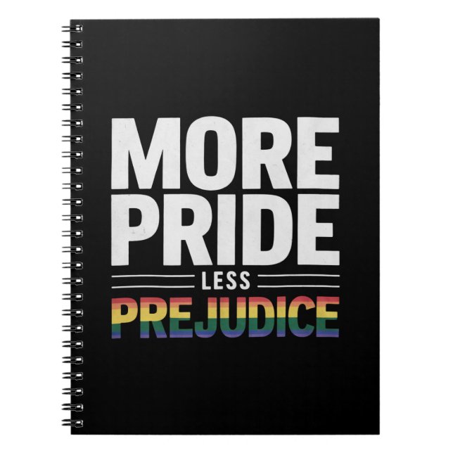 More Pride Less Prejudice Lgbt Gay Pride Month Notebook (Front)