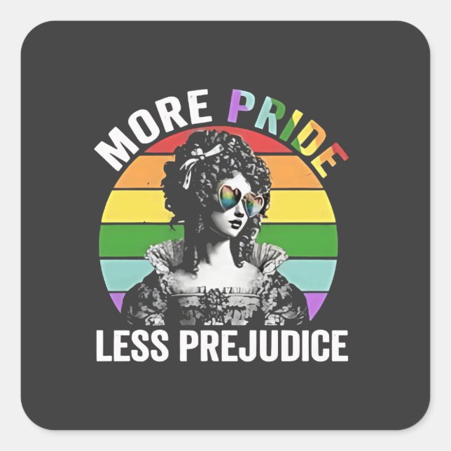 More Pride Less Prejudice LGBT Gay Pride Month Square Sticker (Front)