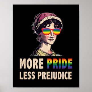 More Pride Less Prejudice Lgbt Gay Proud Ally Prid Poster