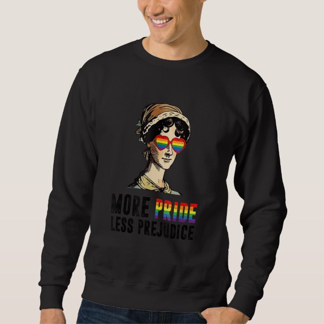 More Pride Less Prejudice Lgbt Gay Proud Ally Prid Sweatshirt (Front)