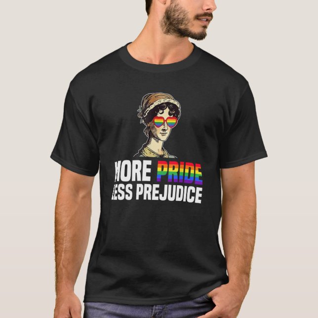 More Pride Less Prejudice Lgbt Gay Proud Ally Prid T-Shirt (Front)