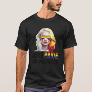 More Pride Less Prejudice Lgbt Gay Proud Ally Prid T-Shirt