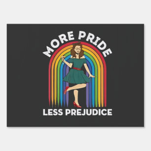 More Pride Less Prejudice LGBT Pride Month  Sign