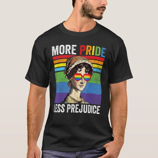 More Pride Less Prejudice Pride Month T-Shirt (Front)