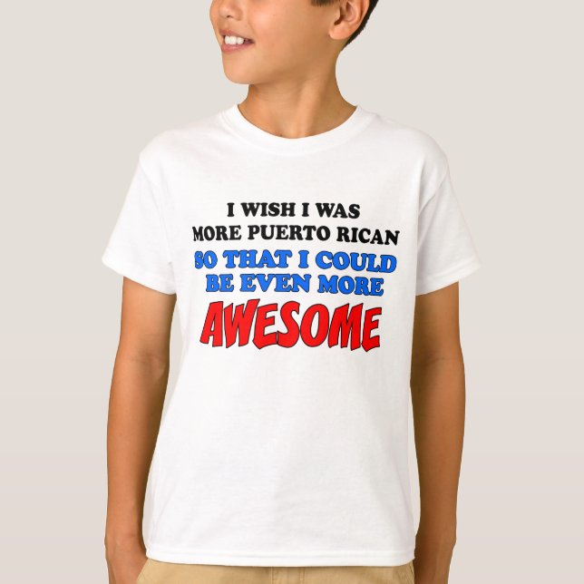 More Puerto Rican More Awesome T-Shirt (Front)